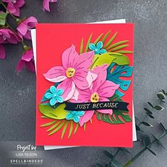 a close up of a card with flowers on it and the words just because written in black