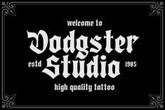 A sleek and modern black and white tattoo studio sign featuring the bold Bladge font. The sign reads "Welcome to Dodger Studio High Quality Tattoo," showcasing a sophisticated and professional aesthetic. This design is perfect for inspiration for a contemporary tattoo studio.
#ModernTypography #ad Banner Fonts, Valentine Fonts, Black White Tattoo, Fonts Kids, Modern Blackletter, Contemporary Tattoo, Fonts Fancy, Beauty Font, Fonts Wedding