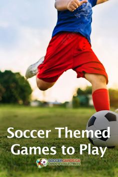 a young boy kicking a soccer ball on top of a field with the words soccer themed games to play