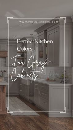 a kitchen with gray cabinets and white counter tops is featured in the article perfect kitchen colors for gray cabinets