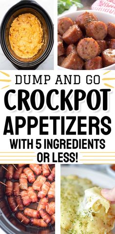 dump and go crockpot appetizers with 5 ingredients or less are the best