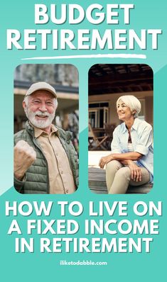 an older man and woman sitting next to each other with the words how to live on a fixed income in retirement