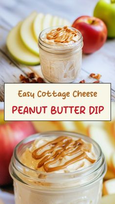 an easy cottage cheese peanut butter dip in a mason jar with apples and cinnamon on the side