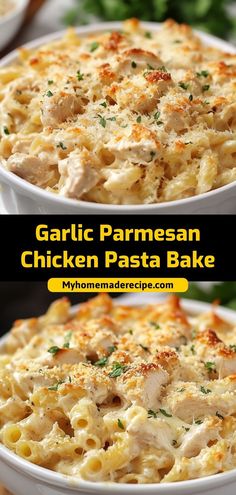 garlic parmesan chicken pasta bake is shown in two separate dishes with the title above it