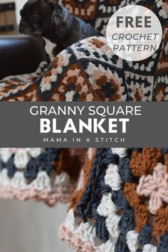 a black dog is sitting under a crocheted blanket with text overlay that reads granny square blanket mama in a stitch