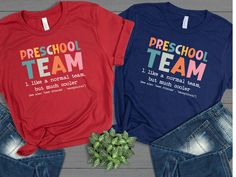 two shirts that say preschool team and i like a normal team but much cooler