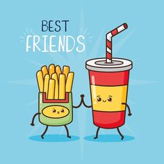 two french fries and a drink are standing next to each other with the caption best friends