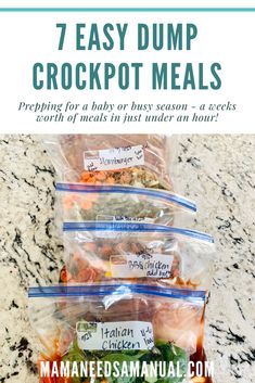 the 7 easy dump crockpot meals are packed in plastic bags and stacked on top of each other