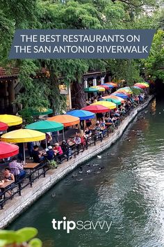 the best restaurants on the san antonio riverwalk are open for business and lunches