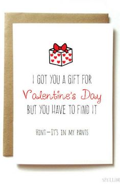 a valentine's day card with a red bow on it and the words, i got you a gift for valentine's day but you have to find it