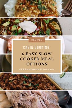 four different images with the words cabin cooking easy slow cooker meal options on them