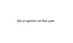 the text is written in black and white on a white background that says,'out our opinion on this user '