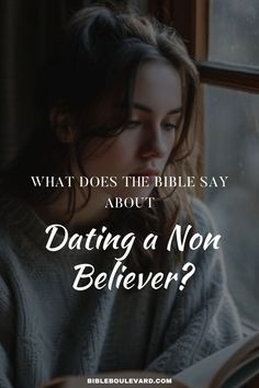 What Does the Bible Say About Dating a Non Believer? Verses About Dating, Christian Messages