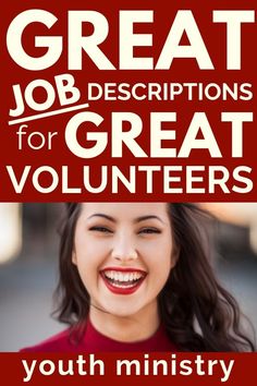 a woman smiling with the words great job descriptions for great volunteers on her head and red background