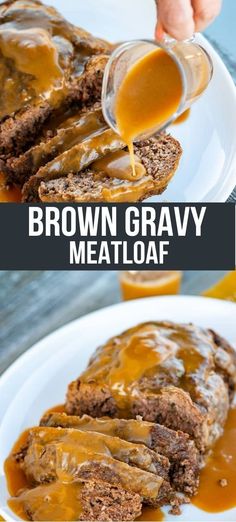 brown gravy meatloaf is being drizzled with gravy