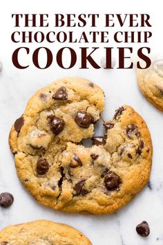 the best ever chocolate chip cookies on a marble surface with text overlay that reads, the best ever chocolate chip cookies