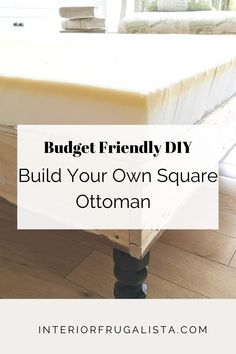 a mattress with the words budget friendly diy build your own square ottoman on it