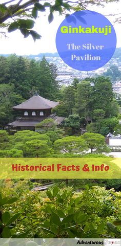 the cover of an article about historical fact and information in ginkakui, the silver pavilion