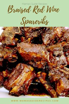 braised red wine spareribs on a plate with text overlay that reads, braised red wine spareribs