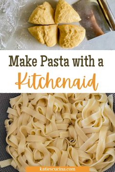 homemade pasta and dumplings with text overlay that reads make pasta with a kitchen aid