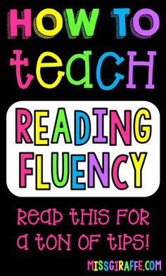 the text reads how to teach reading flueny read this for a ton of tips