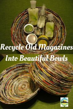 magazines stacked on top of each other with text reading recycle old magazines into beautiful bowls