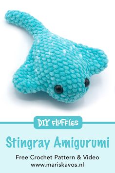 a blue stuffed animal sitting on top of a white background with the words, diy puffies stingray amigurunii free crochet pattern & video