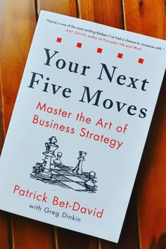 the book your next five moves by patrick bett - david on a wooden bench