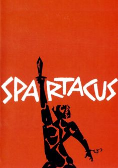 Spartacus Movie, Saul Bass Posters, Film Poster Design, Plakat Design, Artist Models, Martin Scorsese, Stanley Kubrick, Alfred Hitchcock