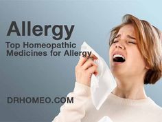 Top Homeopathic Remedies for Allergy Treatment Human Body Projects, Fever Symptoms, Allergy Symptoms