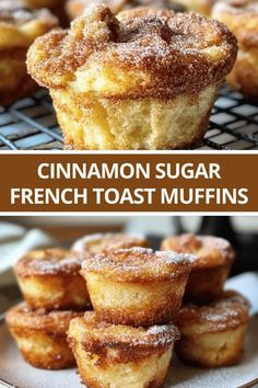 cinnamon sugar french toast muffins on a cooling rack with the words cinnamon sugar french toast muffins