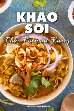 an overhead view of a bowl of thai coconut curry soup with the title text reads khao soi thai coconut curry