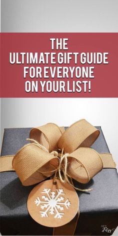 the ultimate gift guide for everyone on your list