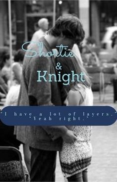 two people kissing each other in front of a building with the words, shortie and knight