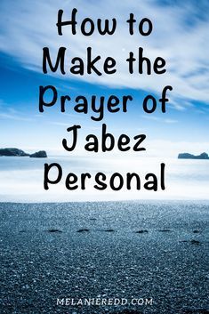 the words how to make the prayer of jabez personal on a blue sky background