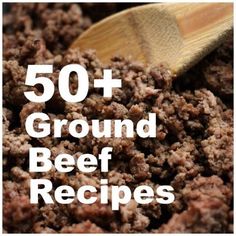 the words 50 ground beef recipes are in white letters