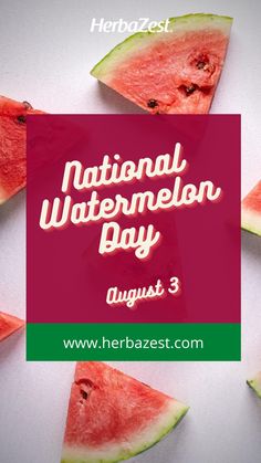 watermelon slices with the words national watermelon day august 3 on them