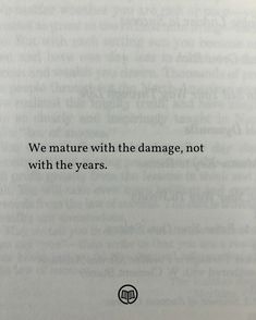 an open book with the words we nature with the damage, not with the years