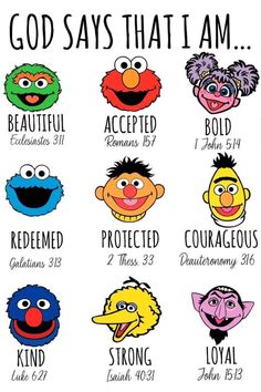 an image of sesame characters with the words god says that i am