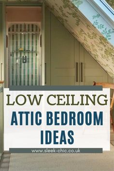 an attic bedroom with the words low ceiling attic bedroom ideas above it and below it