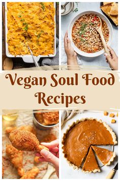 vegan soul food recipe collage with text overlay that reads vegan soul food recipes