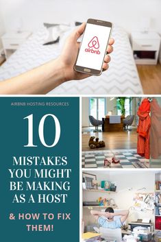 a person holding up a cell phone with the words 10 things you might be making as a host and how to fix them