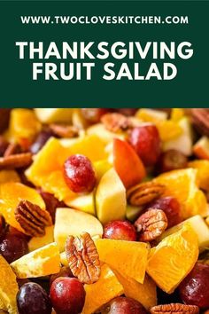 thanksgiving fruit salad with pecans, oranges and apples