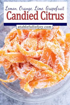 an image of candied citruss in a bowl with text overlay that reads lemon orange lime grapefruit candies