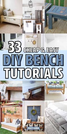 the words 35 cheap and easy diy bench tutorials are shown in this collage