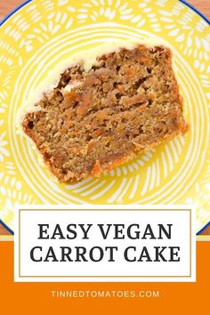 an easy vegan carrot cake on a yellow and white plate with text overlay