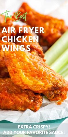 the best air fryer chicken wings extra crispy add your favorite sauce