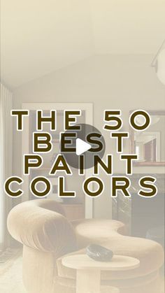 the 50 best paint colors for your living room