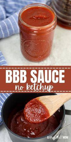 bbb sauce in a pot with a wooden spoon next to it and the words bbb sauce no ketchup