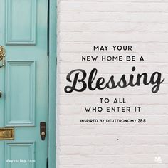 a blue door with the words, may your new home be a blessing to all who enter it